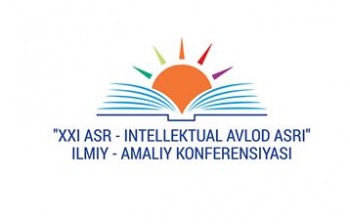 12-13 yanvar kunlari “XXI asr – intellektual avlod asri” shiori ostida yosh olim va talabalarning respublika ilmiy-amaliy konferensiyasi o‘tkaziladi